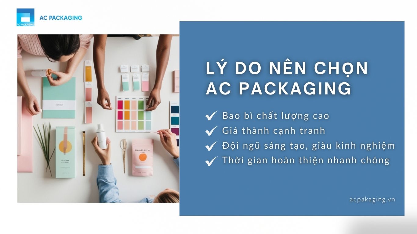 Lý do nên chọn AC PACKAGING